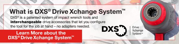 DXS or Drive Xchange System is a patented system of impact wrench tools and interchangeable drive accessories that let you configure the tool for the job at hand - no adapters needed.