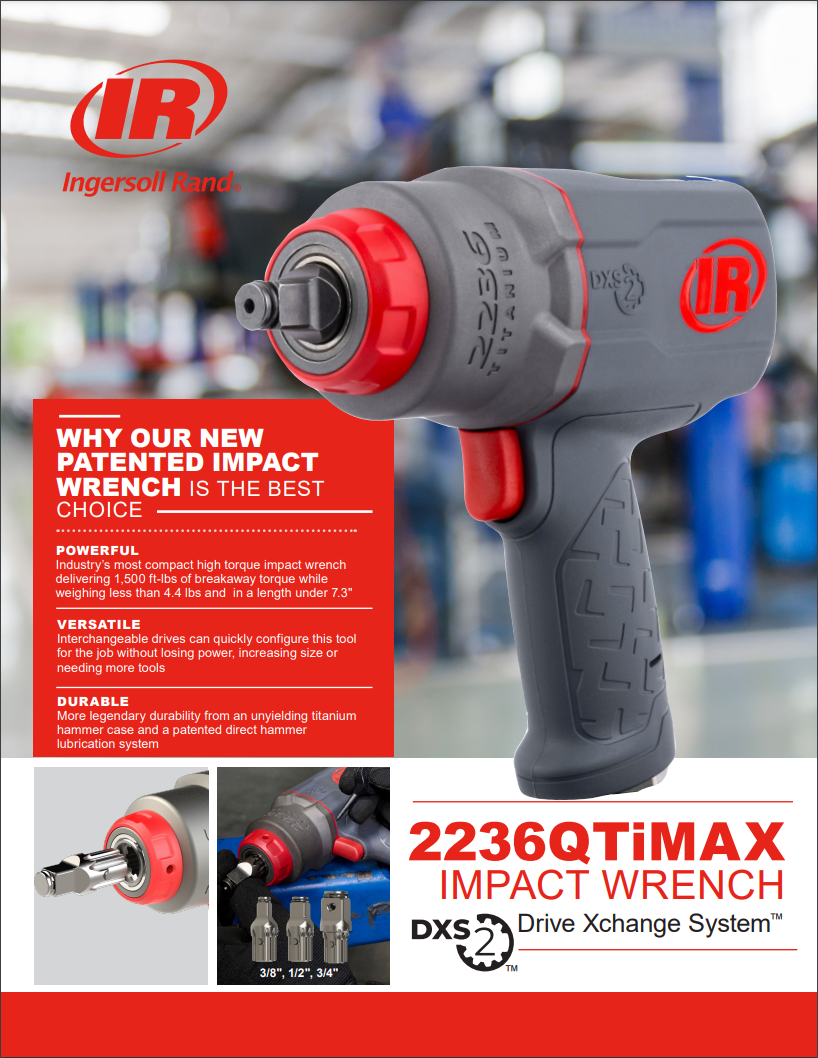 The 2236 MAX flyer. Get the most from this brand new air impact wrench. This impact tool is lightweight, durable, and powerful performance from 